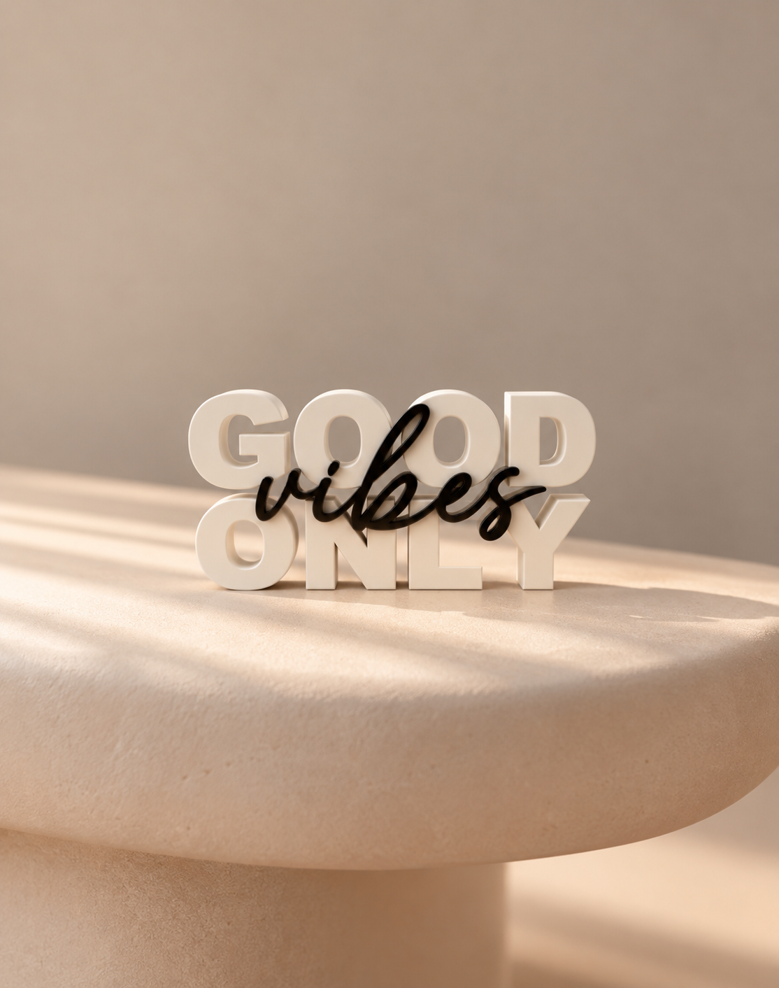 GOOD VIBES ONLY | 3D DRUCK