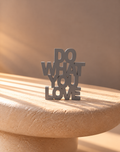Do what you love | 3D DRUCK